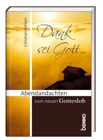 Dank sei Gott . . .