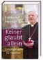 Keiner glaubt allein