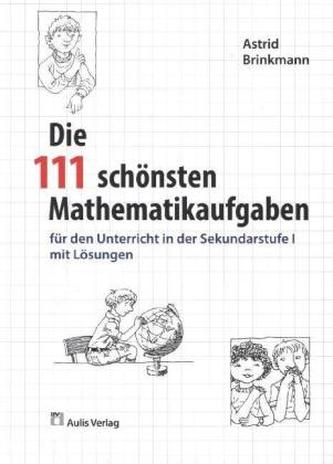 Die 111 schönsten Mathematikaufgaben