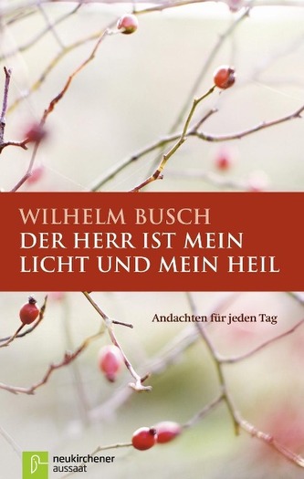 Der Herr ist mein Licht und mein Heil