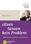 Sitzen, tanzen, kein Problem