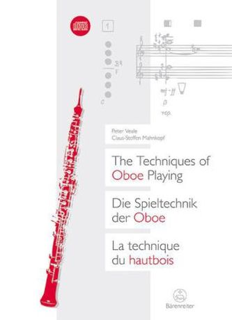 Die Spieltechnik der Oboe, m. Audio-CD. The Techniques of Oboe Playing. La Technique du Hautbois