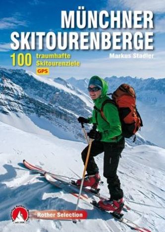 Rother Selection Münchner Skitourenberge