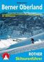 Rother Skitourenführer Berner Oberland