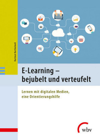 E-Learning - bejubelt und verteufelt