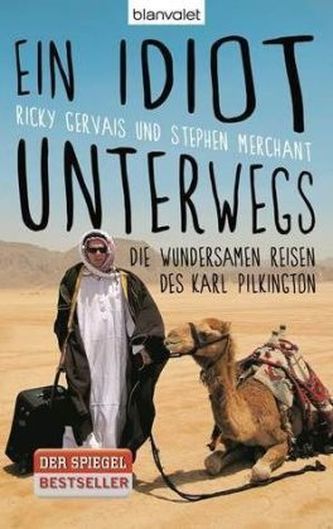 Ein Idiot unterwegs