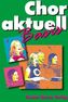 Chor aktuell Basis