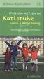Spaß und Action mit Kindern in Karlsruhe und Umgebung