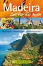 Madeira, Zeit für das Beste