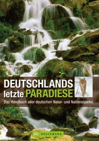 Deutschlands letzte Paradiese