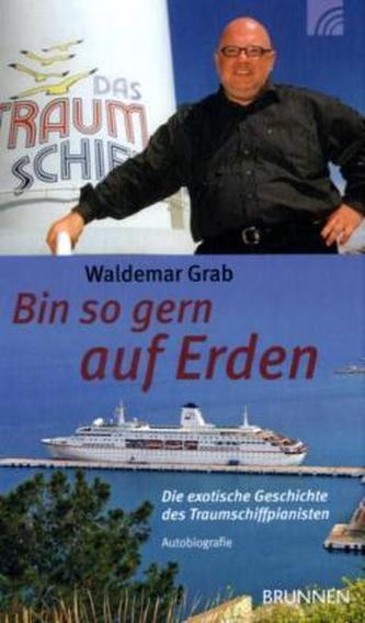 Bin so gern auf Erden