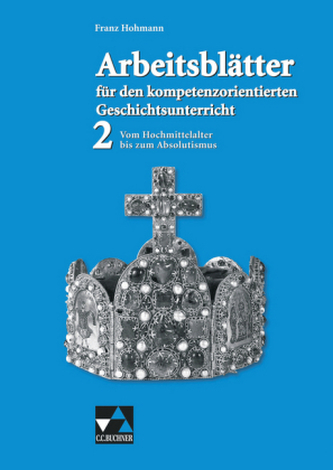 Vom Hochmittelalter bis zum Absolutismus