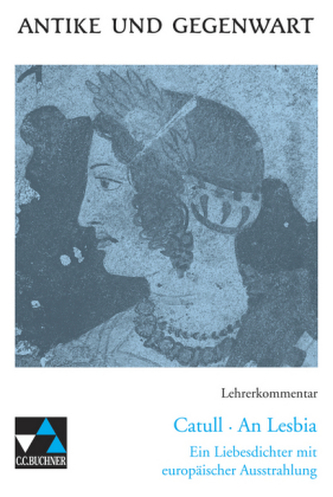 Catull 'An Lesbia', Lehrerkommentar