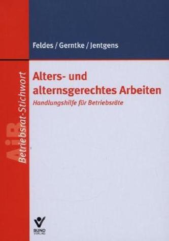 Alters- und alternsgerechtes Arbeiten