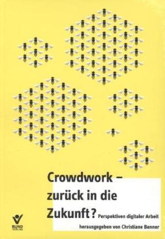 Crowdwork - zurück in die Zukunft?