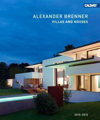 Alexander Brenner Villas and Houses 2010 - 2015