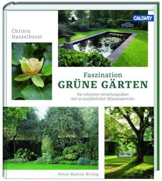 Faszination Grüne Gärten