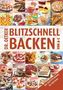 Blitzschnell backen von A-Z
