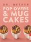 Pop Overs & Mug Cakes