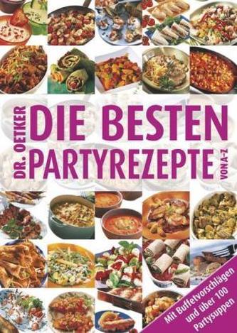 Die besten Partyrezepte von A - Z