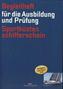 Begleitheft für die Ausbildung und Prüfung Sportküstenschifferschein, (gültig ab 1.10.2013)