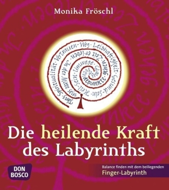 Die heilende Kraft des Labyrinths