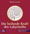 Die heilende Kraft des Labyrinths
