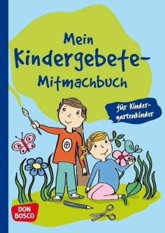 Mein Kindergebete-Mitmachbuch für Kindergartenkinder