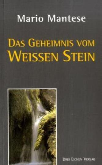 Das Geheimnis vom Weißen Stein