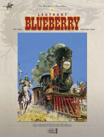Leutnant Blueberry - Das eiserne Pferd und die Sioux