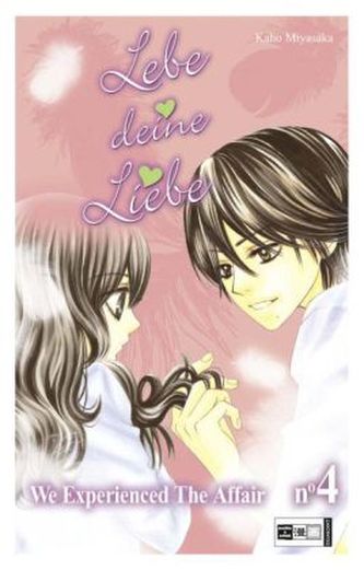 Lebe deine Liebe. Bd.4