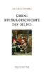 Kleine Kulturgeschichte des Geldes