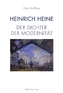 Heinrich Heine - Der Dichter der Modernität