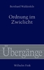 Ordnung im Zwielicht