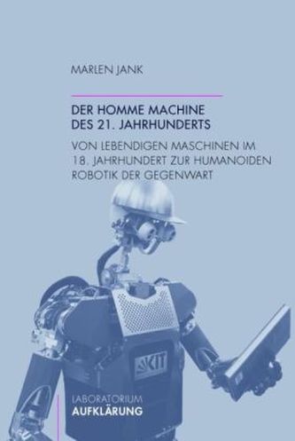 Der homme machine des 21. Jahrhunderts