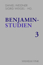 Benjamin-Studien. Bd.3