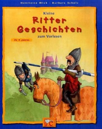 Kleine Ritter Geschichten zum Vorlesen