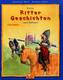 Kleine Ritter Geschichten zum Vorlesen