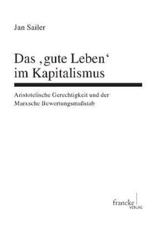 Das 'gute Leben' im Kapitalismus