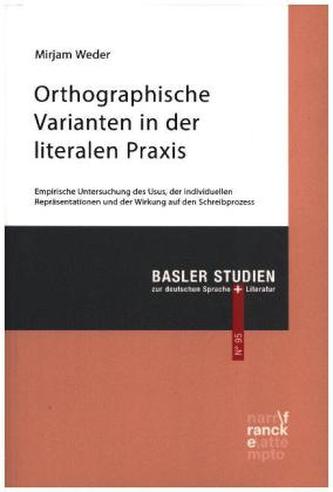 Orthographische Varianten in der literalen Praxis