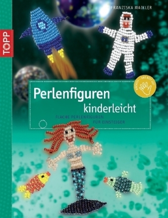 Perlenfiguren kinderleicht