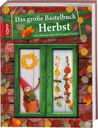 Das große Bastelbuch - Herbst