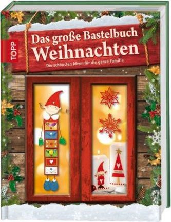 Das große Bastelbuch Weihnachten