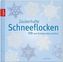 Zauberhafte Schneeflocken