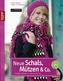 Neue Schals, Mützen & Co.