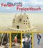Das grosse Ferien- und Freizeitbuch