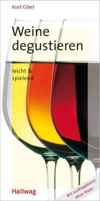 Weine degustieren leicht & spielend