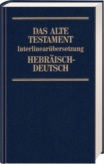Das Alte Testament, Interlinearübersetzung, Hebräisch-Deutsch. Bd.5