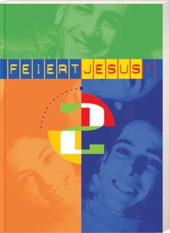 Feiert Jesus!. Bd.2