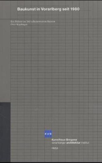 Baukunst in Vorarlberg seit 1980